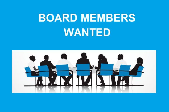 Board Members Wanted